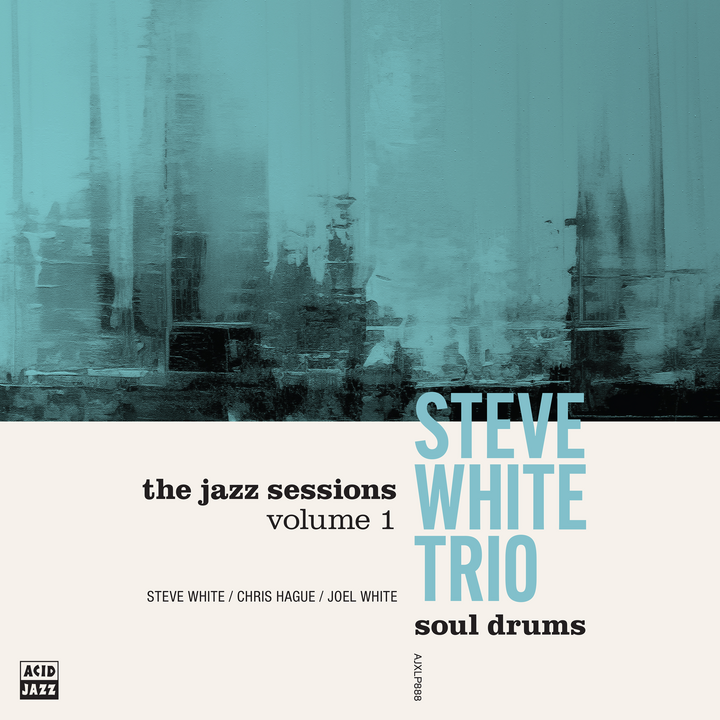 Steve White Trio – Soul Drums: Jazz Sessions Vol. 1