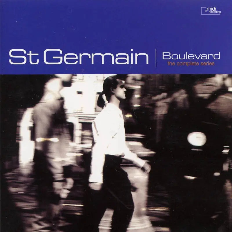 St Germain - Boulevard (The Complete Series) 30th Anniversary Edition