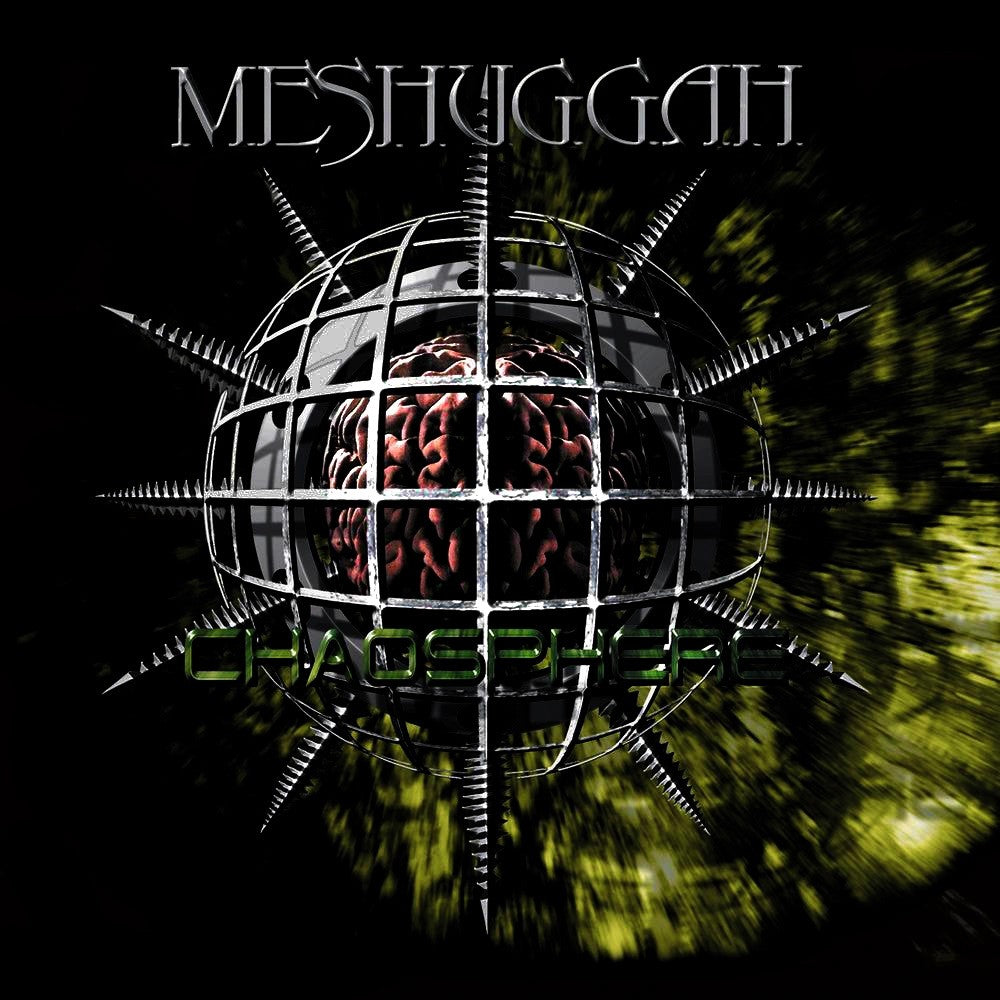 Meshuggah - Chaosphere