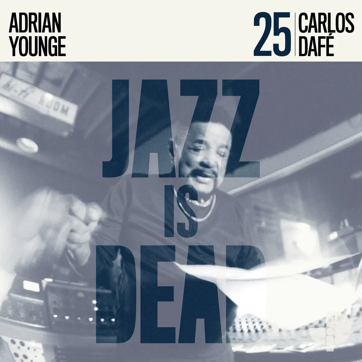 Carlos Dafe and Adrian Younge - Carlos Dafe JID025