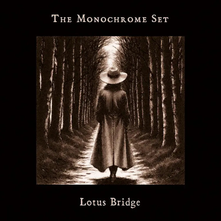 The Monochrome Set - Lotus Bridge