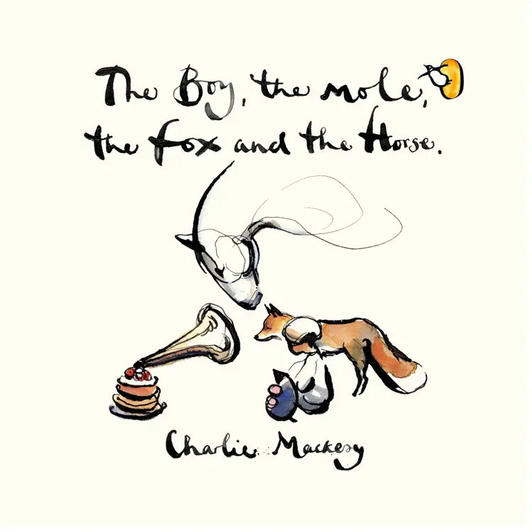 Charlie Mackesy - The Boy, The Mole, The Fox and The Horse