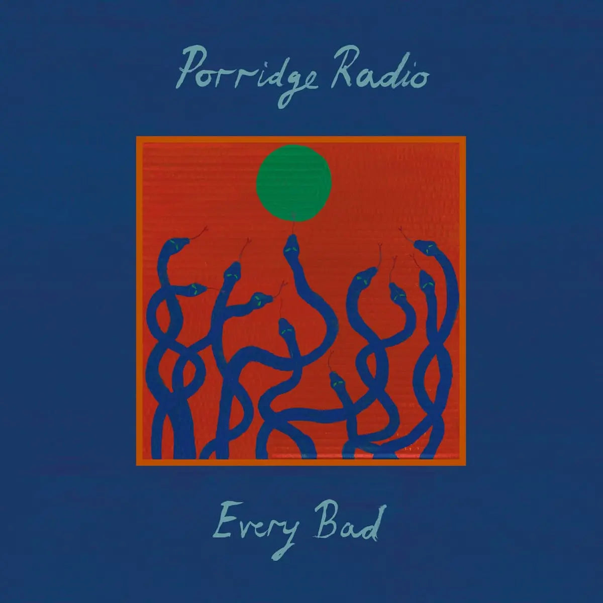 NAD25 - Porridge Radio - Every Bad (Deluxe)
