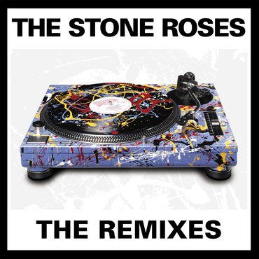 The Stone Roses - The Remixes