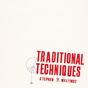 Stephen Malkmus - Traditional techniques
