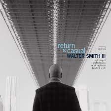 Walter Smith III - Return to Casual