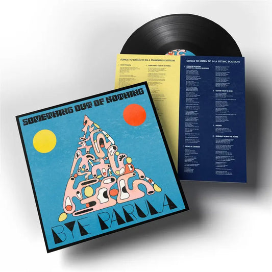 Bye Parula - Something Out Of Nothing