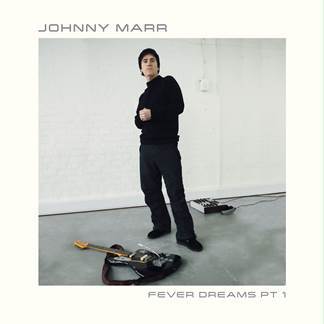 Johnny Marr - Fever Dream Part 1