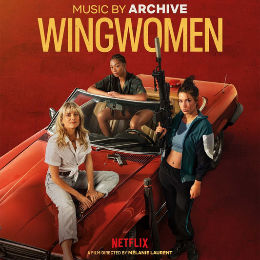 Archive - Wingwomen (Original Netflix Movie Soundtrack)