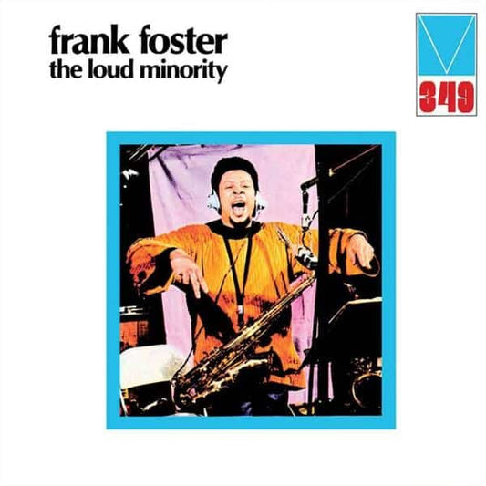Frank Foster - The Loud Minority