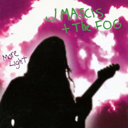 J Mascis and the Fog - More Light