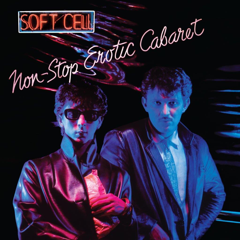 Soft Cell - Non Stop Erotic Cabaret