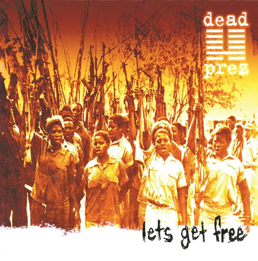 Dead Prez - Let's Get Free
