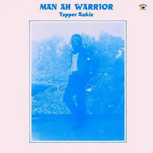 Tapper Zukie - Man Ah Warrior