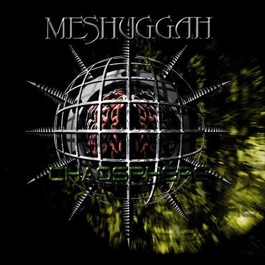 Meshuggah - Chaosphere