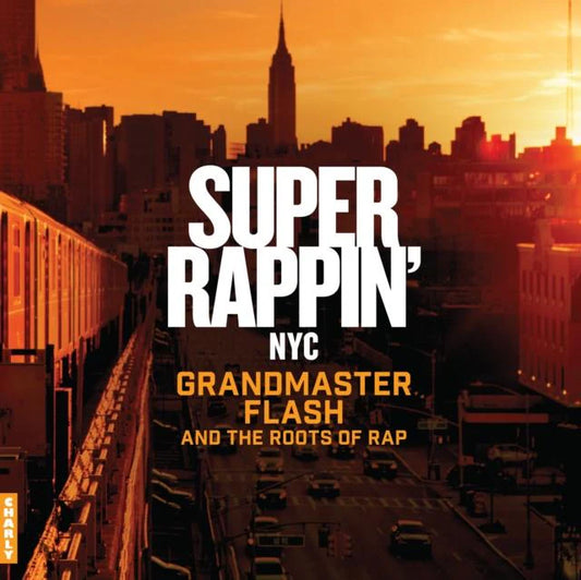 Various - Super Rappin' in NYC