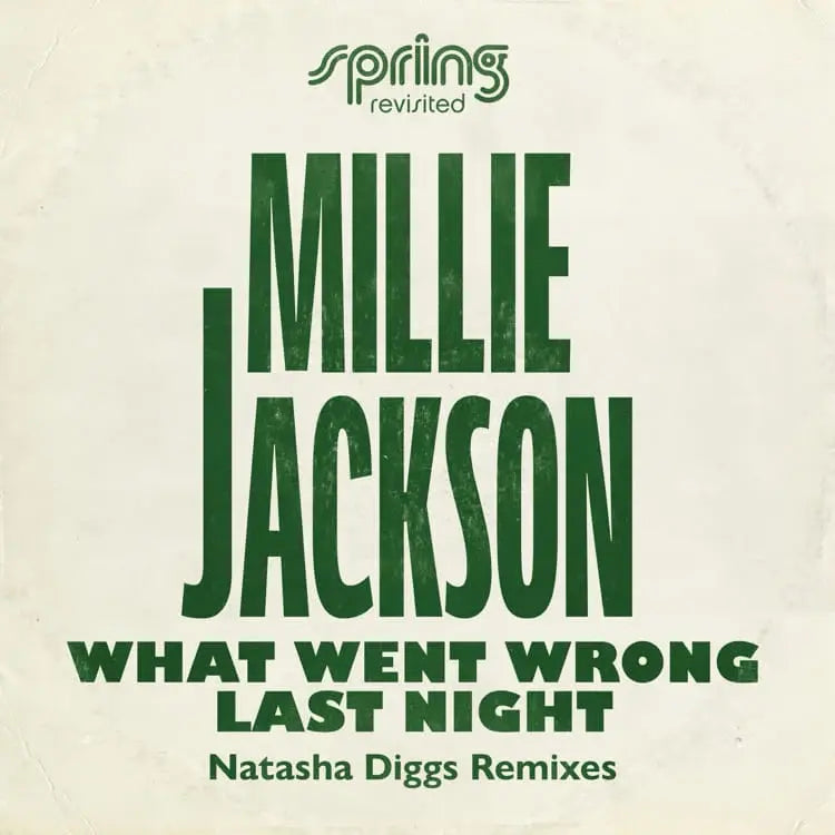 Millie Jackson - ‘What Went Wrong Last Night’ – Natasha Diggs Remixes