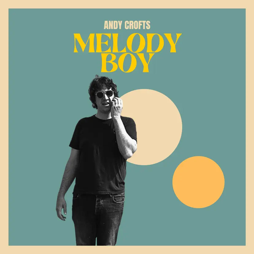 Andy Crofts - Melody Boy