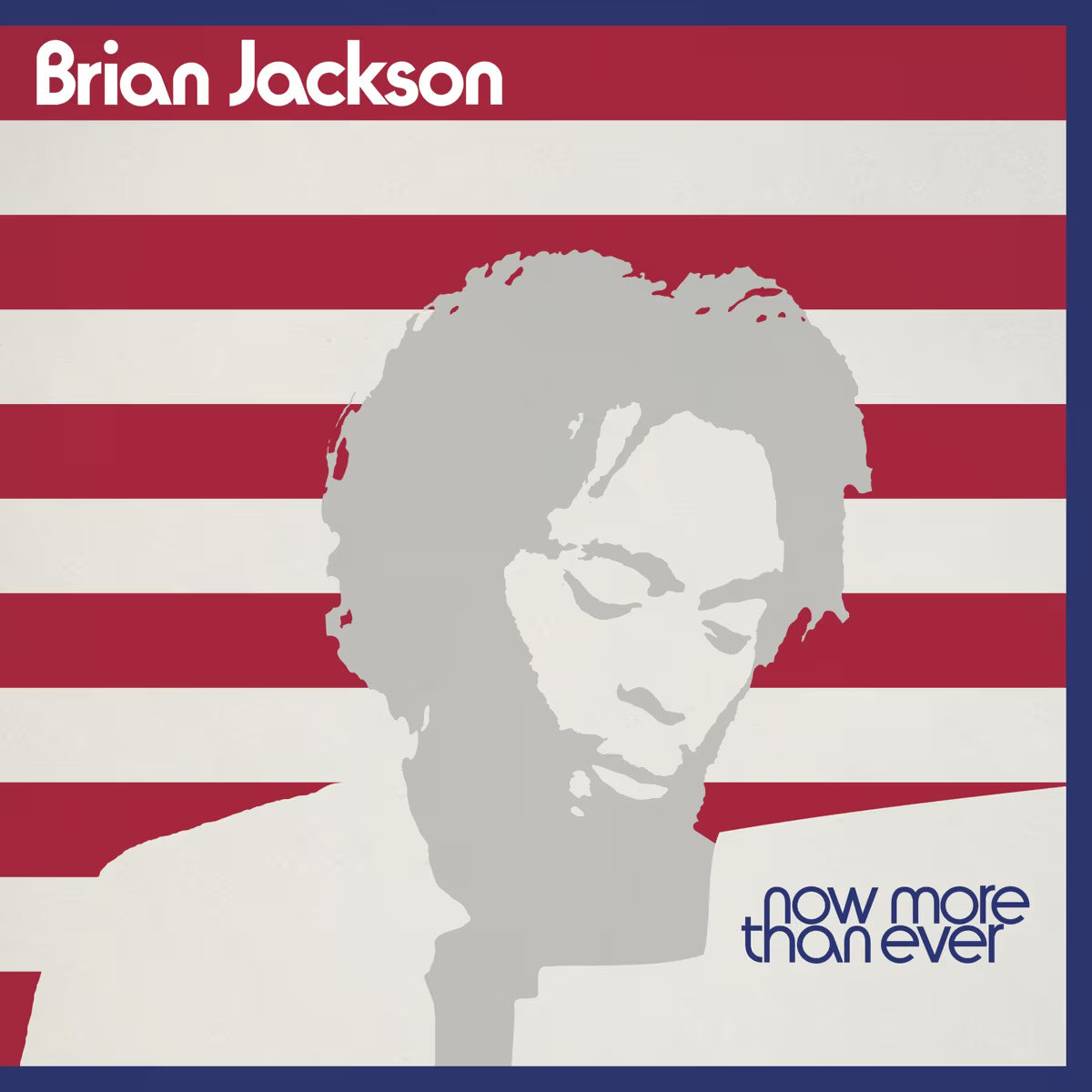 Brian Jackson - Now More Than Ever