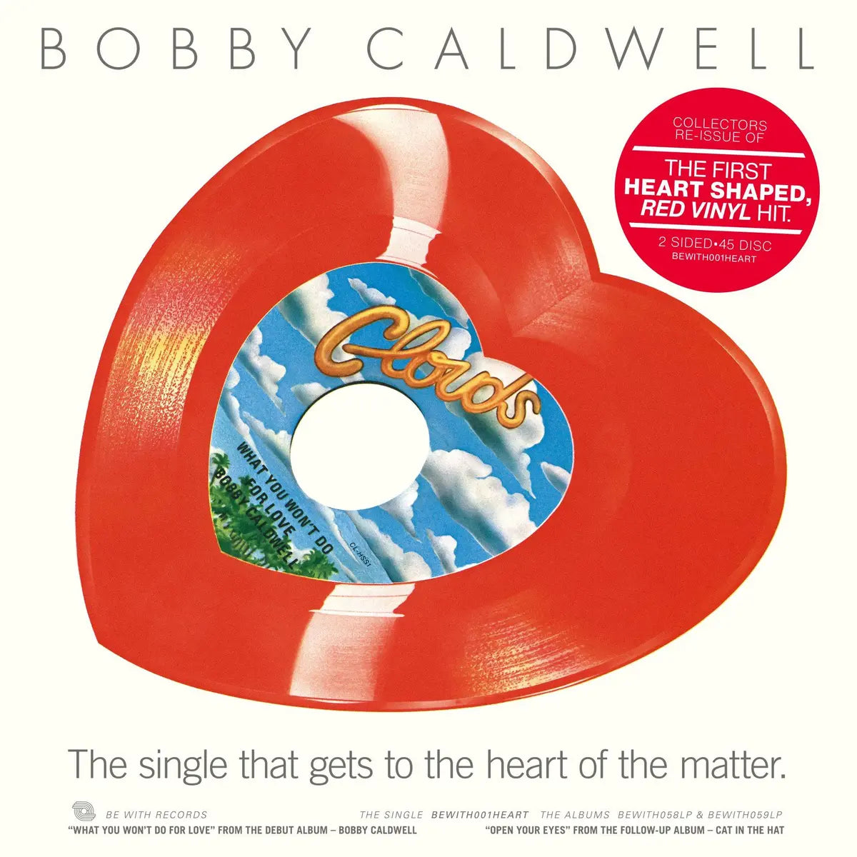 Bobby Caldwell - What You Won't Do For Love / Open Your Eyes