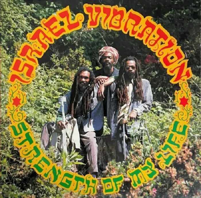 Israel Vibration - Strength of My Life