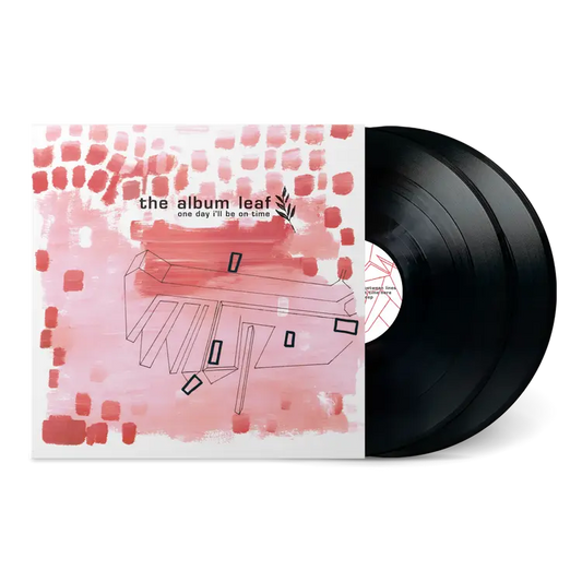 The Album Leaf - One Day I'll Be On Time - 25th Anniversary Edition