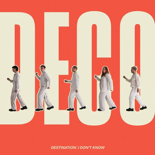 Deco - Destination: I Don't Know