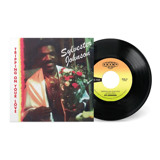 Syl Johnson - Tripping On Your Love / Foxy Brown