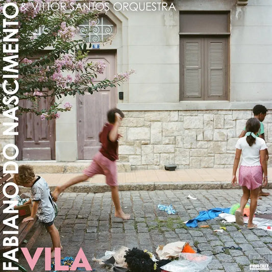 Fabiano Do Nascimento and Vittor Santos Orchestra - Vila