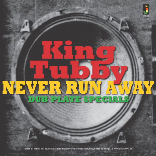 King Tubby - Never Run Away - Dub Plate Specials