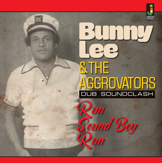 Bunny Lee and The Aggrovators - Run Sound Boy Run