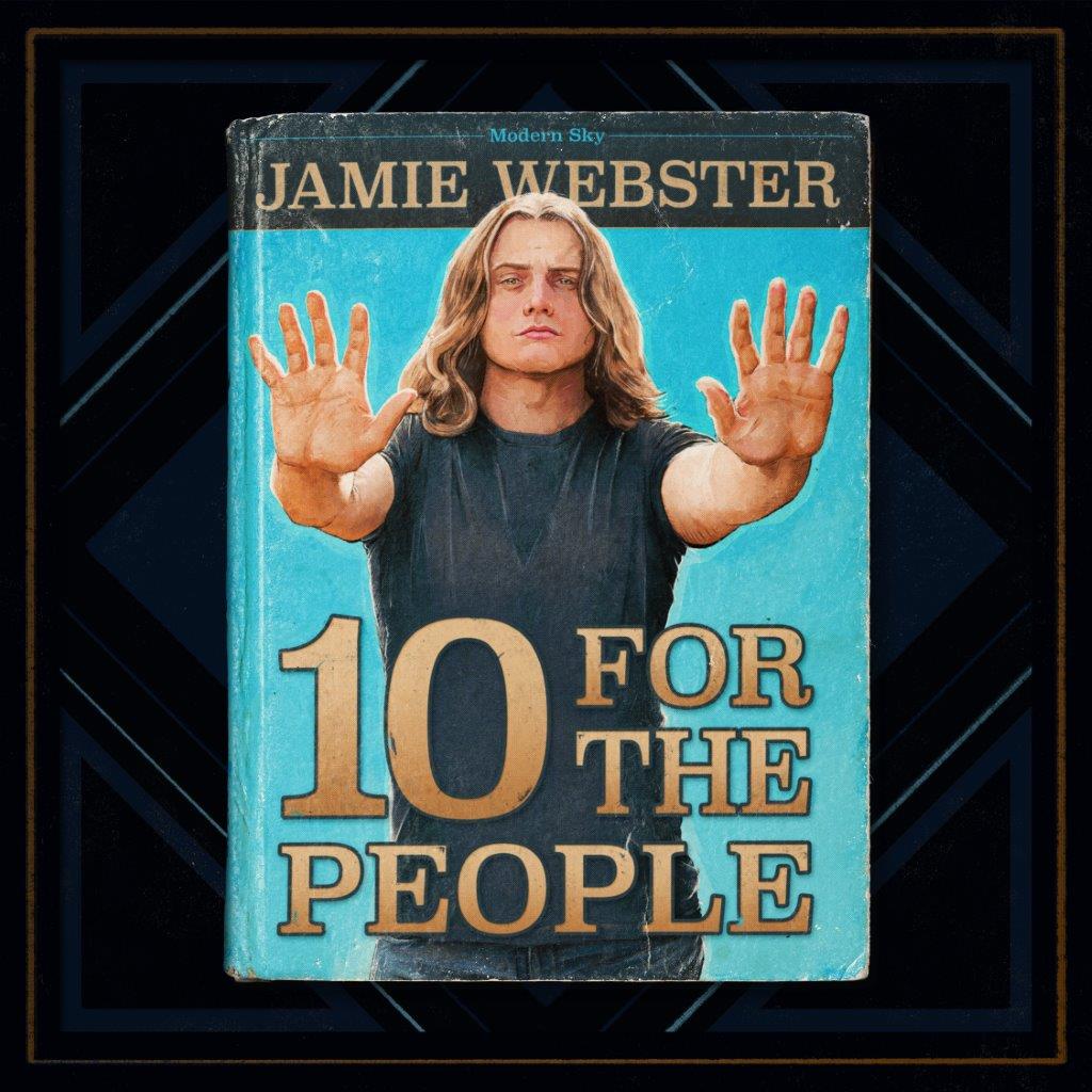 Jamie Webster – 10 For The People | Mon 29th Jan | 7pm