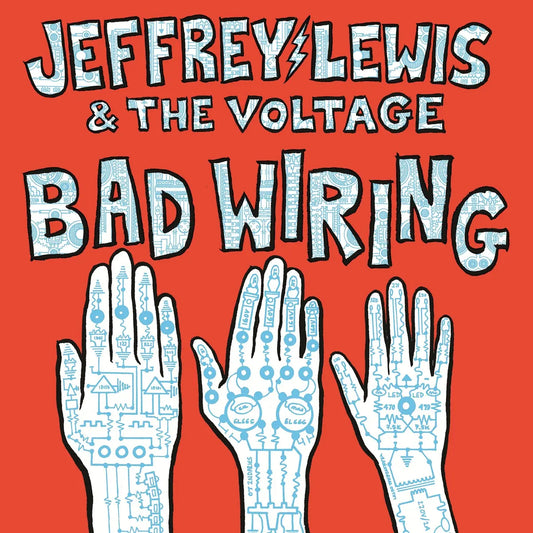 Jeffrey Lewis and Voltage - Bad Wiring