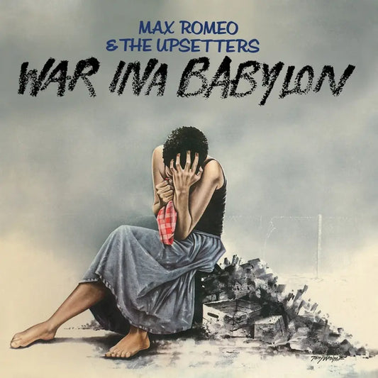 Max Romeo and The Upsetters - War Ina Babylon