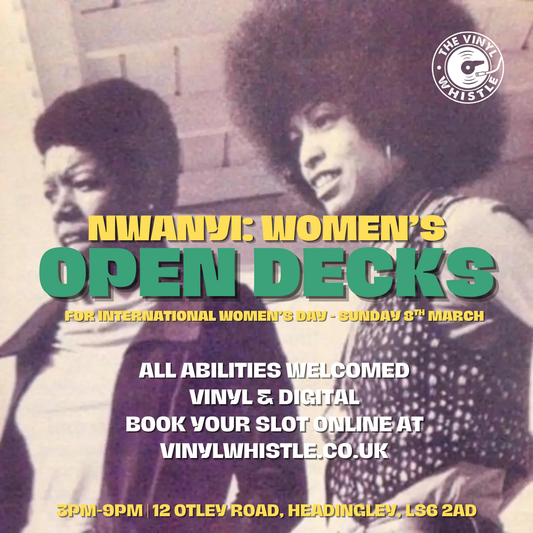 Nwanyi - Women's Open Decks for International Womens Day -  Sunday March 8th