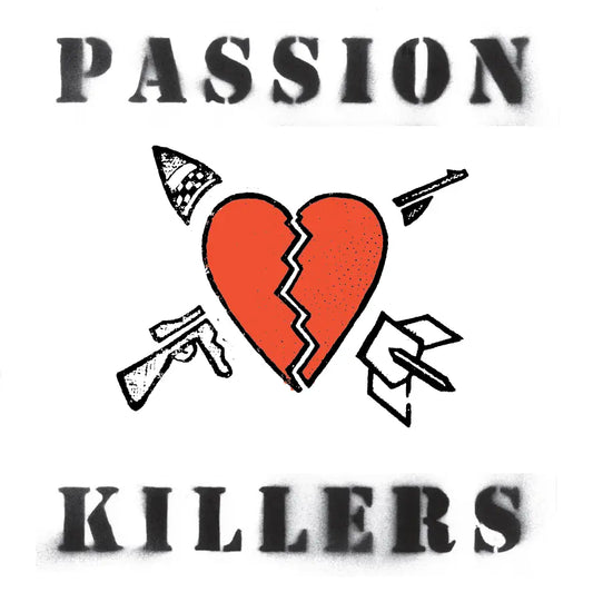 Passion Killers - They Kill Our Passion With Their Hate and Wars