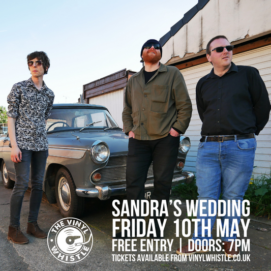 Sandra's Wedding | Fri 10th May | 7pm