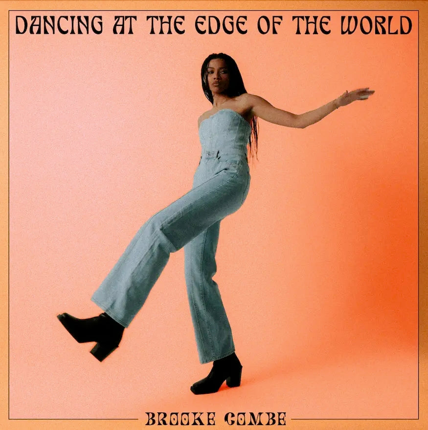 Brooke Combe - Dancing At The Edge Of The World