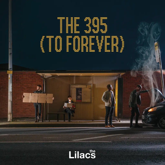 The Lilacs - The 395 To Forever