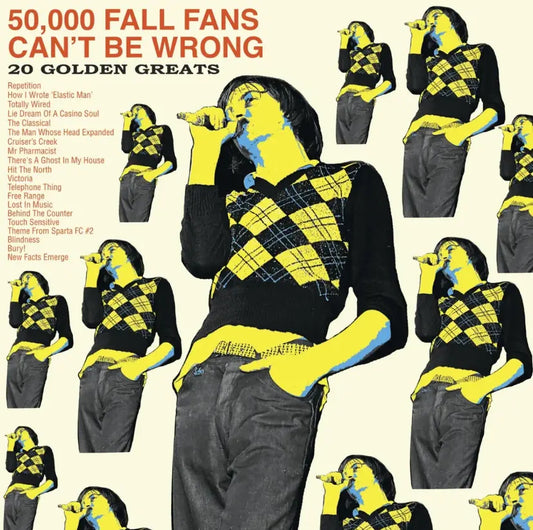 The Fall - 50,000 Fall Fans Can’t Be Wrong