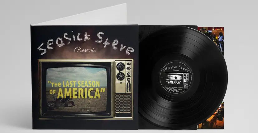 Seasick Steve - The Last Season Of America