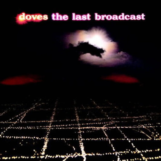 Doves - The Last Broadcast