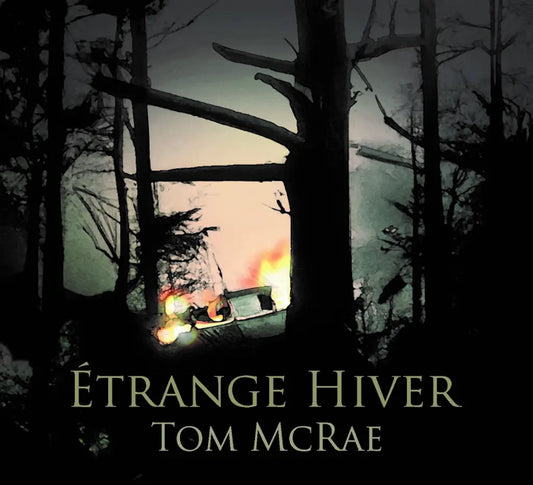 Tom Mcrae - Etrange Hiver
