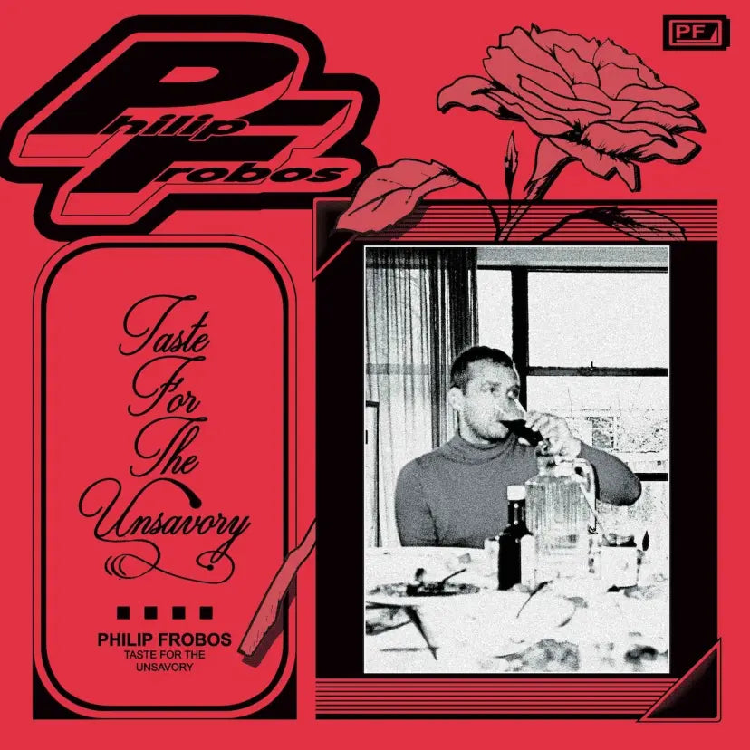 Philip Frobos - Taste For The Unsavory