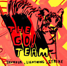 The Go!  Team - Thunder, Lightning, Strike (20th Anniversary)