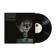 Violent Femmes - Hallowed Ground