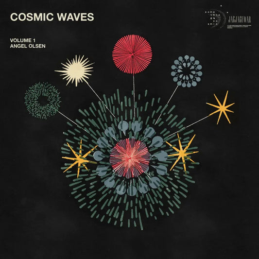 Various - Angel Olsen Presents Cosmic Waves Volume 1