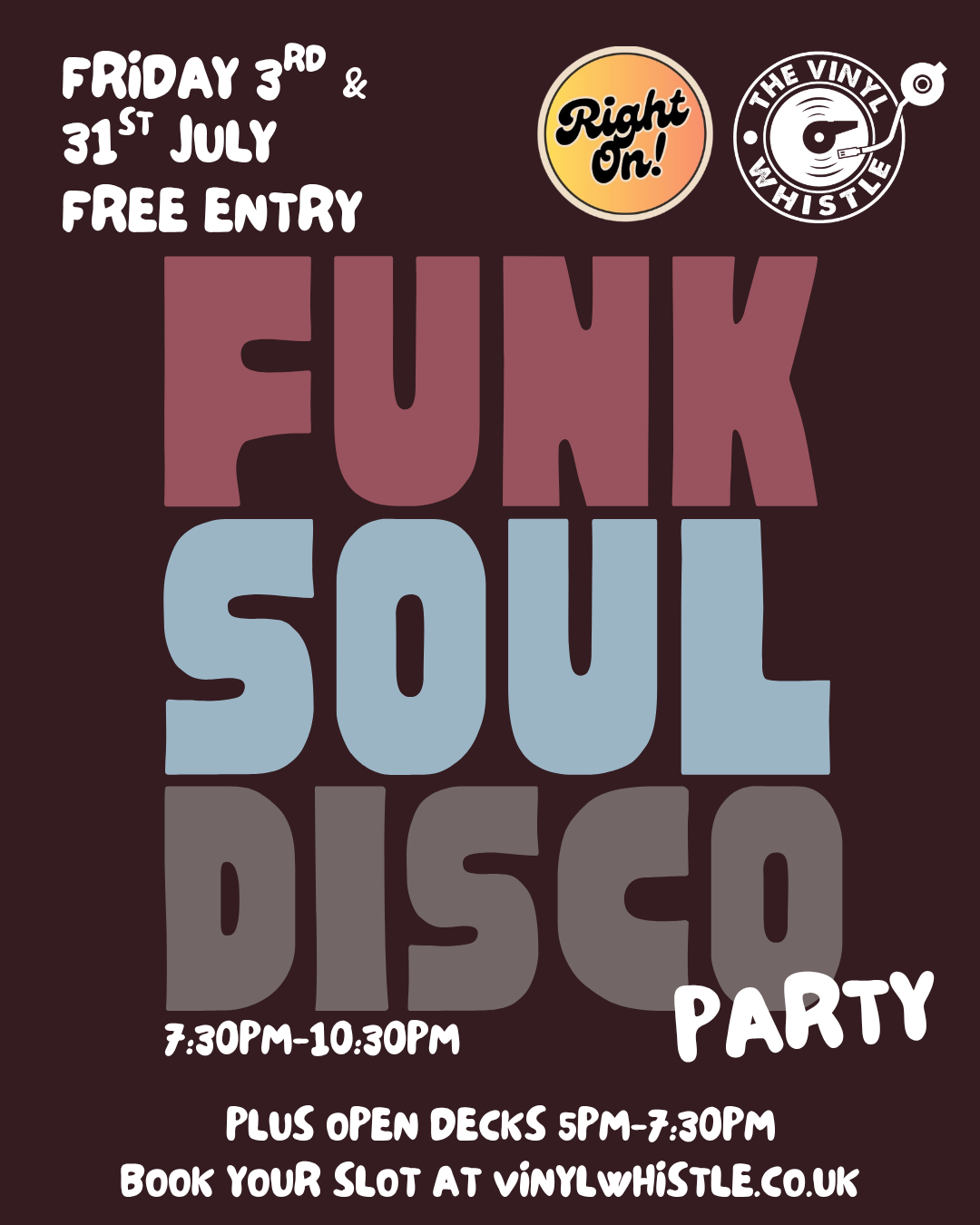 Fri 3rd Jul | Right On & Open Decks | 5pm