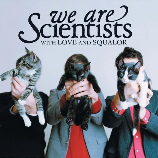 We Are Scientists - With Love And Squalor