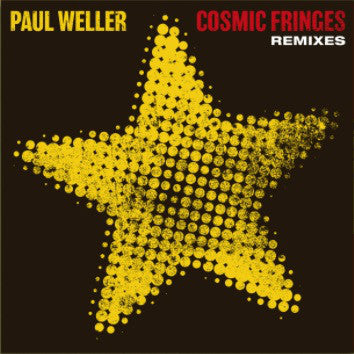 Paul Weller - Cosmic Fringes (Remixes)